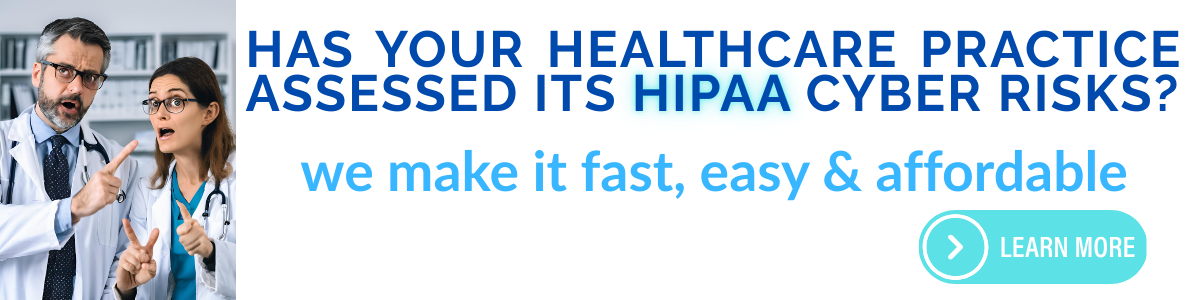 healthcare-clinic-office-medical-dental-patient-cybersecurity-HIPAA-cyber-risk-assessment-small-business-simple-basic-best-practices-define-RMM-CISO-insurance-flaw-hypothesis-methodology